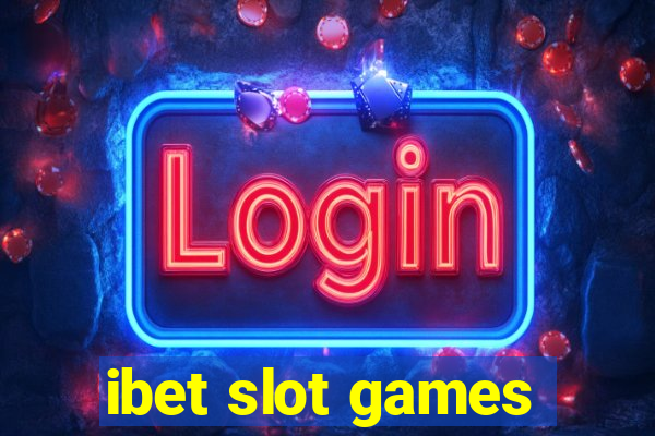 ibet slot games