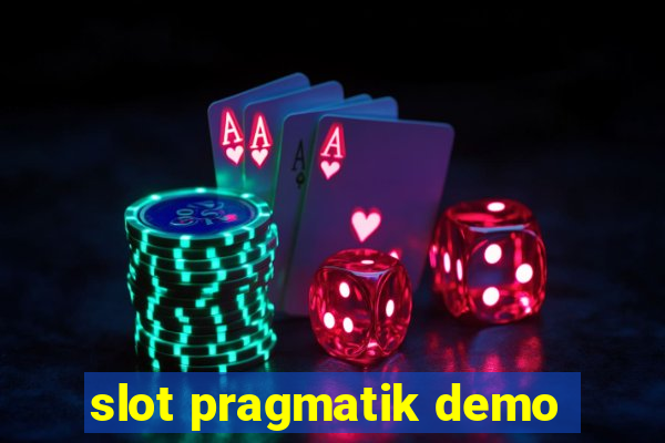 slot pragmatik demo