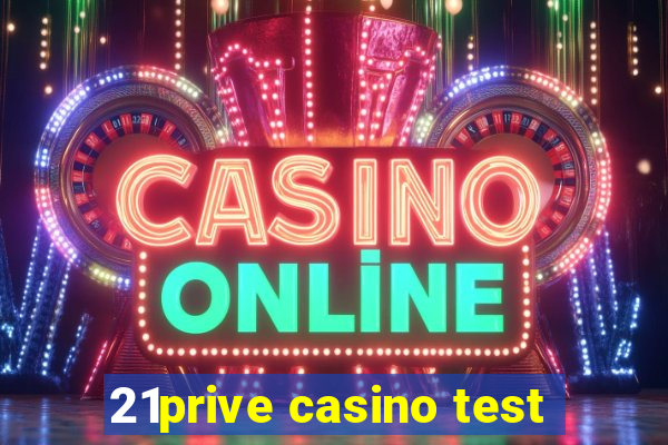 21prive casino test