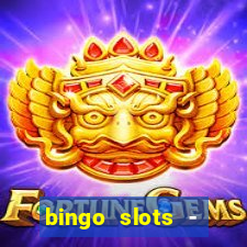 bingo slots - casino online