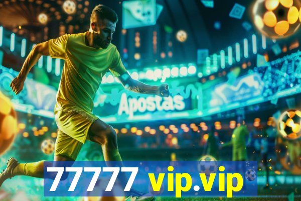 77777 vip.vip