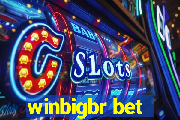 winbigbr bet