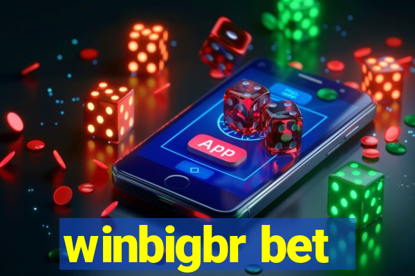 winbigbr bet