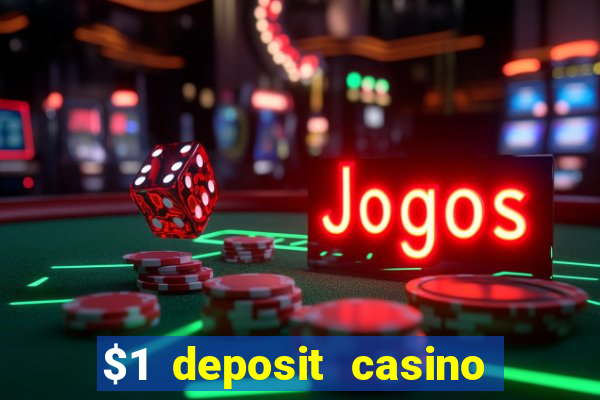 $1 deposit casino nz casino kingdom