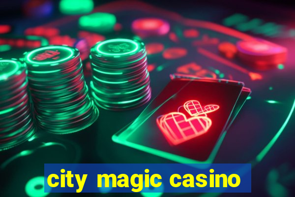 city magic casino