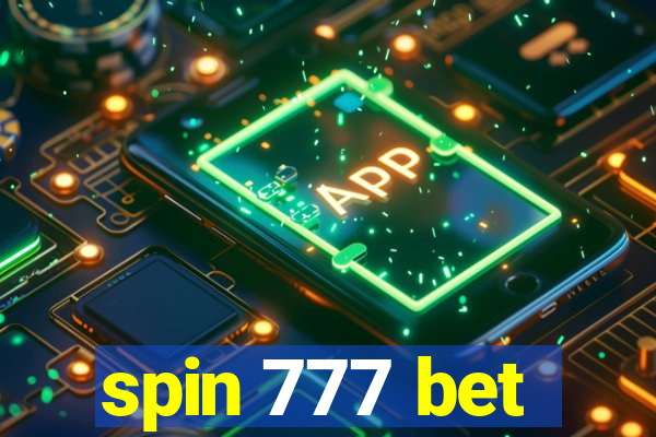 spin 777 bet