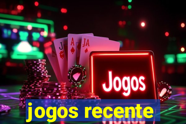 jogos recente