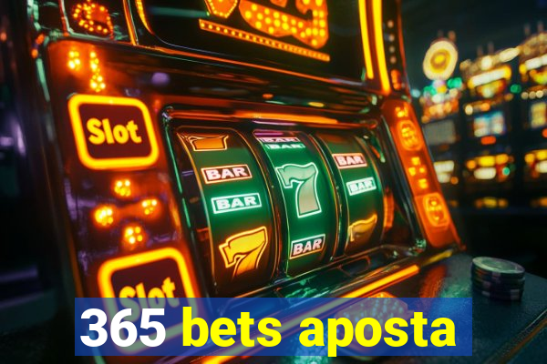 365 bets aposta