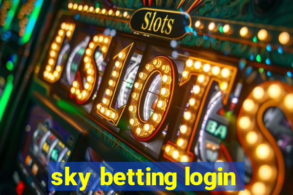 sky betting login