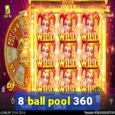 8 ball pool 360