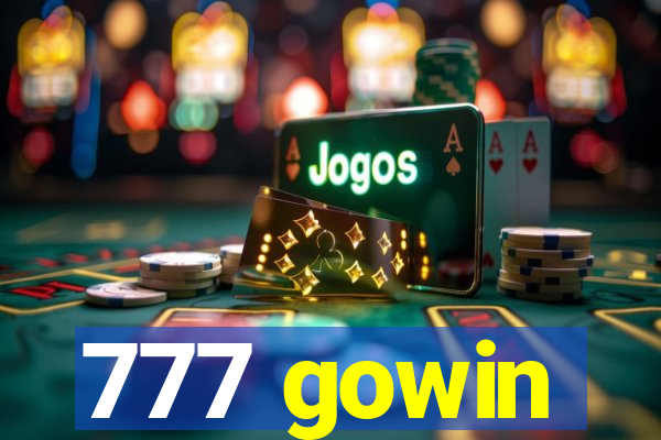 777 gowin