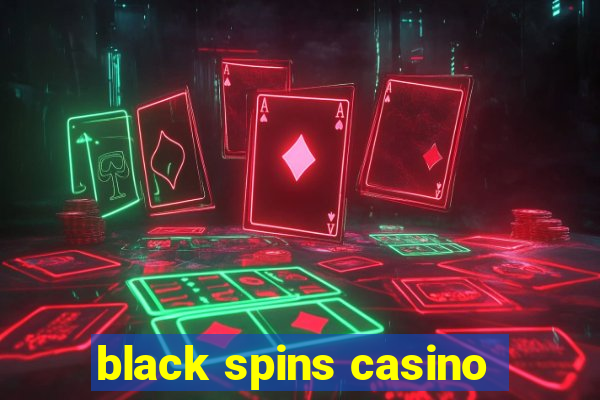 black spins casino