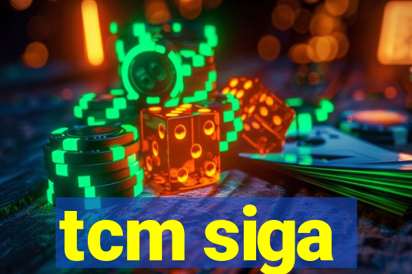 tcm siga