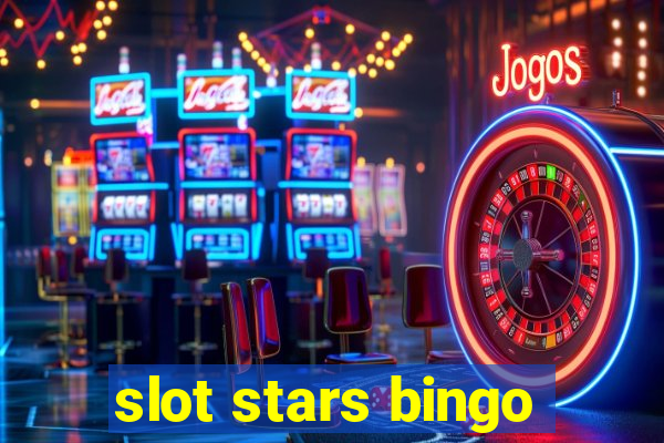 slot stars bingo