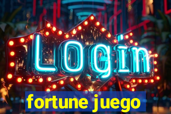 fortune juego