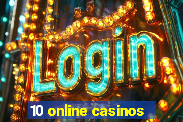 10 online casinos