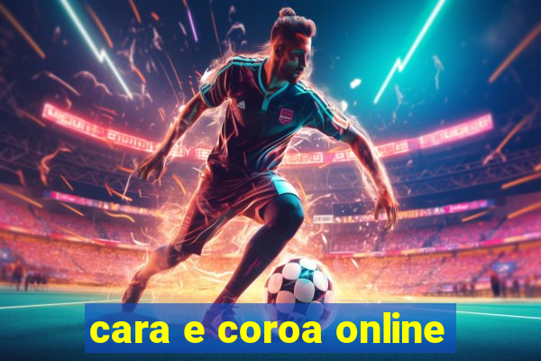 cara e coroa online