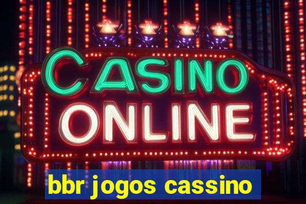 bbr jogos cassino