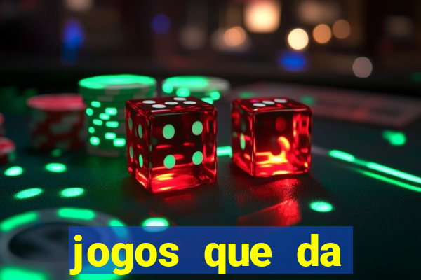 jogos que da rodada gratis