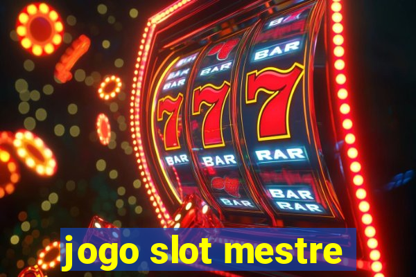 jogo slot mestre