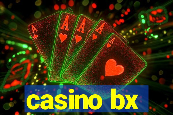 casino bx