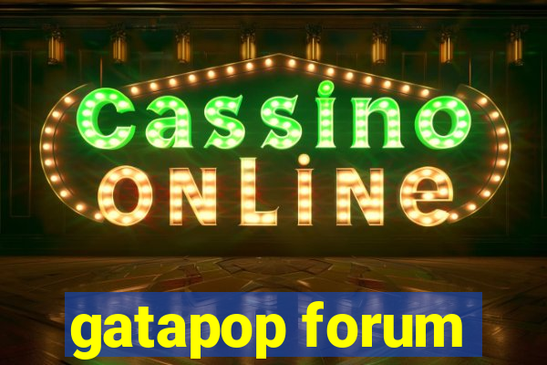 gatapop forum