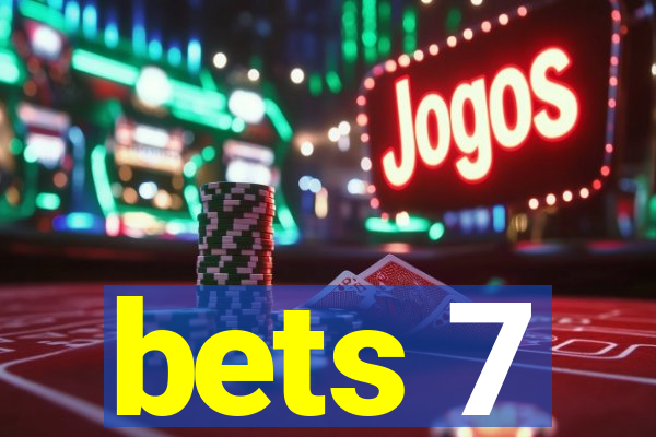 bets 7