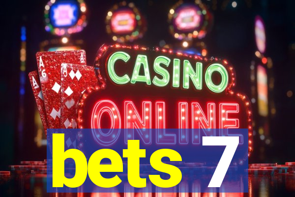 bets 7