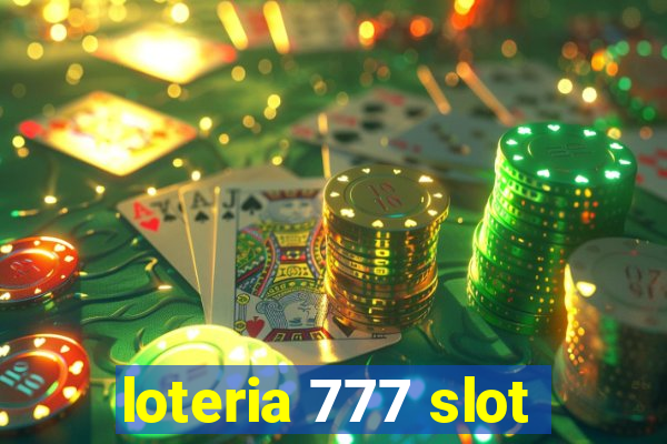 loteria 777 slot