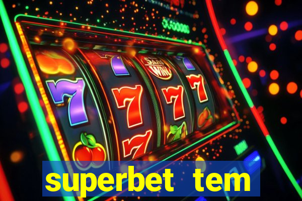 superbet tem pagamento antecipado