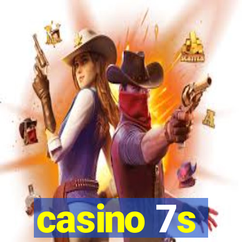 casino 7s