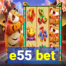 e55 bet