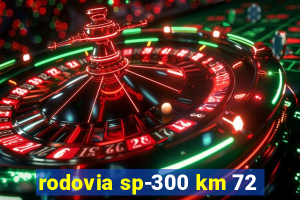 rodovia sp-300 km 72