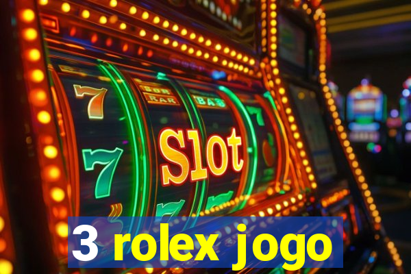 3 rolex jogo