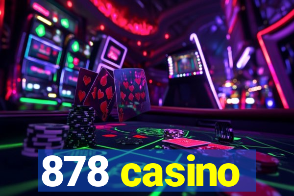 878 casino