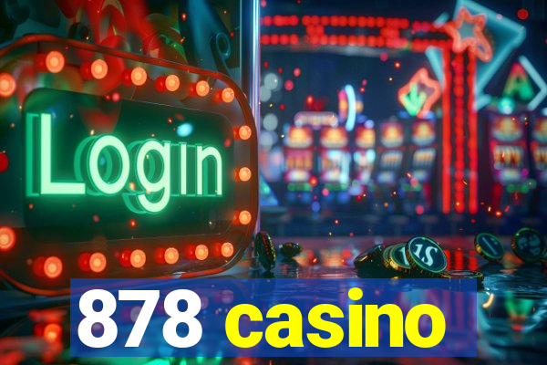 878 casino