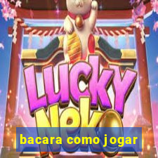 bacara como jogar