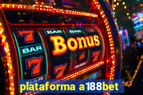 plataforma a188bet