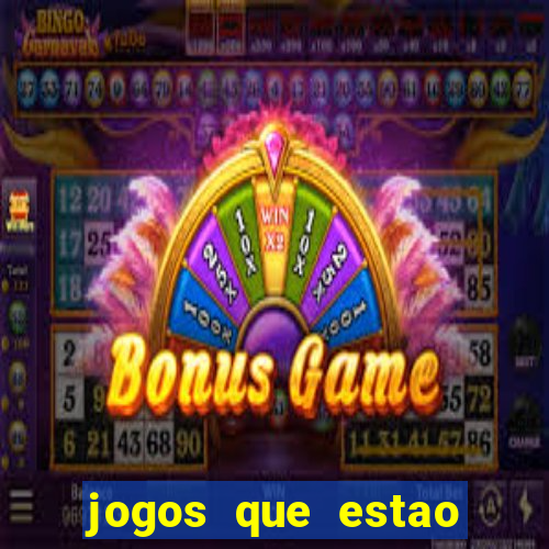 jogos que estao pagando hoje