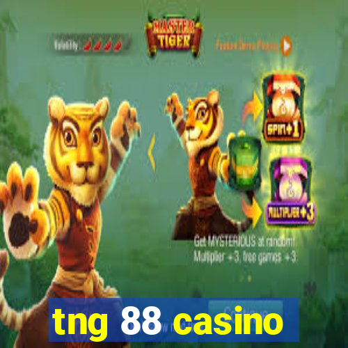 tng 88 casino