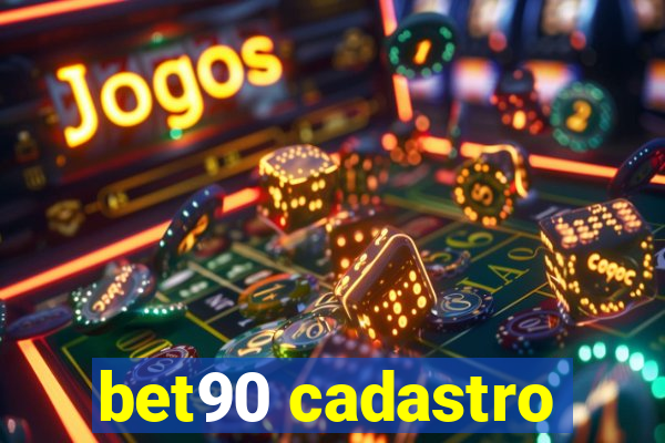 bet90 cadastro