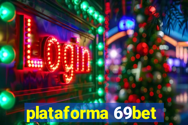 plataforma 69bet