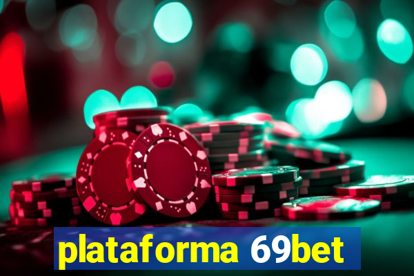 plataforma 69bet