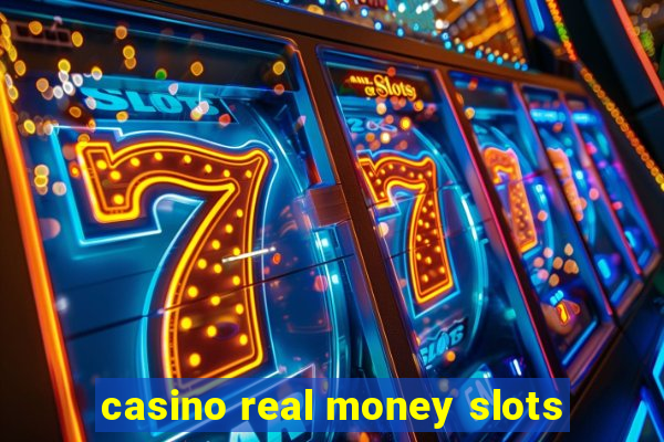 casino real money slots