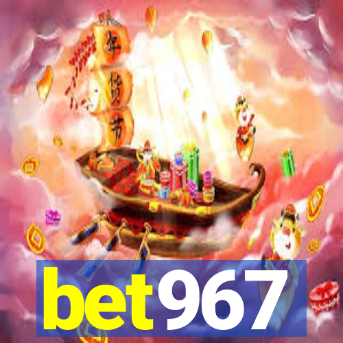 bet967