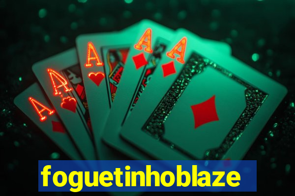 foguetinhoblaze