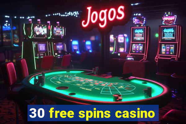 30 free spins casino