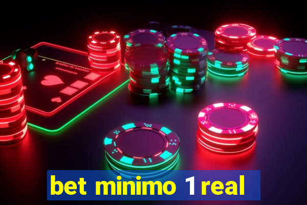 bet minimo 1 real