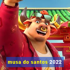 musa do santos 2022