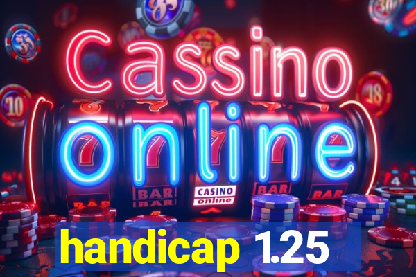 handicap 1.25